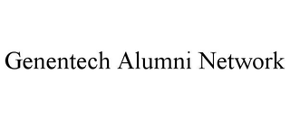 GENENTECH ALUMNI NETWORK