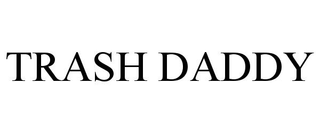 TRASH DADDY