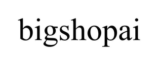 BIGSHOPAI