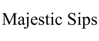 MAJESTIC SIPS