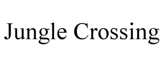 JUNGLE CROSSING