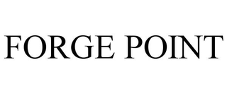 FORGE POINT