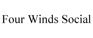 FOUR WINDS SOCIAL