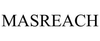 MASREACH