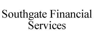 SOUTHGATE FINANCIAL SERVICES