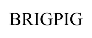 BRIGPIG