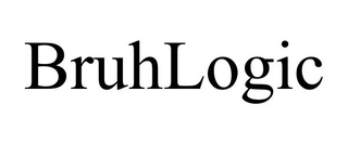 BRUHLOGIC