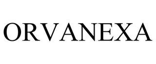 ORVANEXA