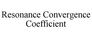 RESONANCE CONVERGENCE COEFFICIENT