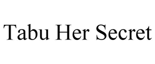 TABU HER SECRET