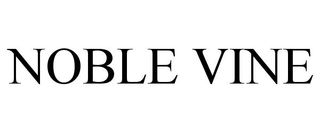 NOBLE VINE