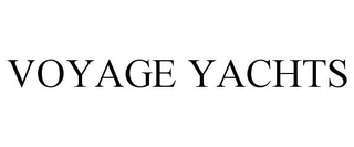 VOYAGE YACHTS