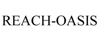 REACH-OASIS