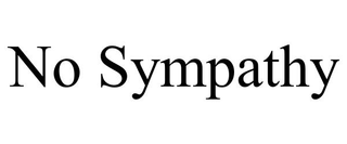 NO SYMPATHY