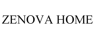 ZENOVA HOME