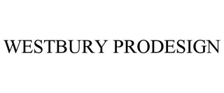 WESTBURY PRODESIGN