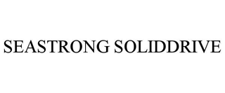 SEASTRONG SOLIDDRIVE