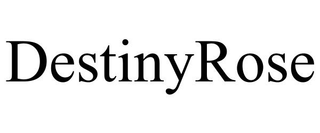 DESTINYROSE