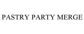PASTRY PARTY MERGE