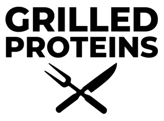 GRILLED PROTEINS