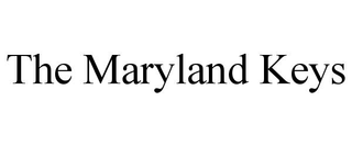 THE MARYLAND KEYS