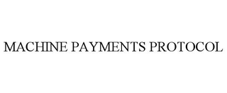 MACHINE PAYMENTS PROTOCOL