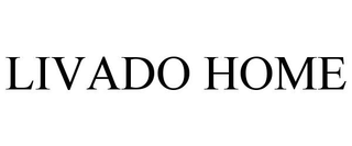 LIVADO HOME