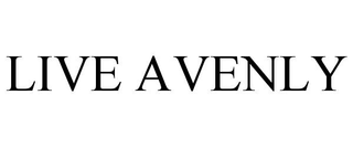LIVE AVENLY