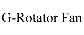 G-ROTATOR FAN
