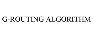 G-ROUTING ALGORITHM