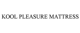 KOOL PLEASURE MATTRESS