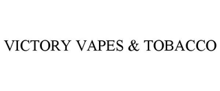 VICTORY VAPES & TOBACCO