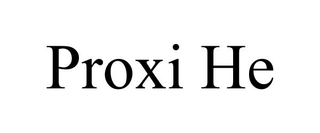 PROXI HE
