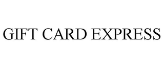 GIFT CARD EXPRESS