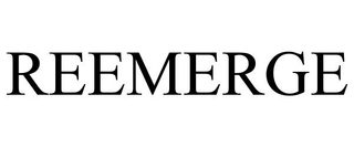 REEMERGE