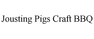 JOUSTING PIGS CRAFT BBQ