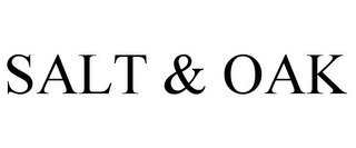SALT & OAK
