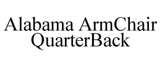 ALABAMA ARMCHAIR QUARTERBACK