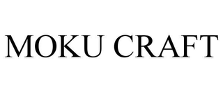 MOKU CRAFT
