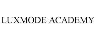 LUXMODE ACADEMY