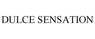 DULCE SENSATION