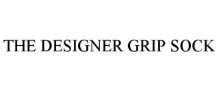 THE DESIGNER GRIP SOCK