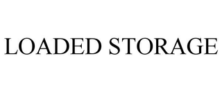 LOADED STORAGE