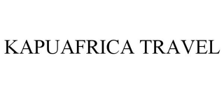 KAPUAFRICA TRAVEL