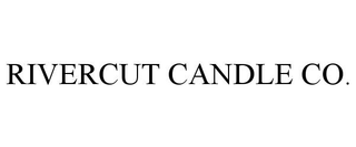 RIVERCUT CANDLE CO.