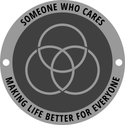 SOMEONE WHO CARES MAKING LIFE BETTER FOR EVERYONE
