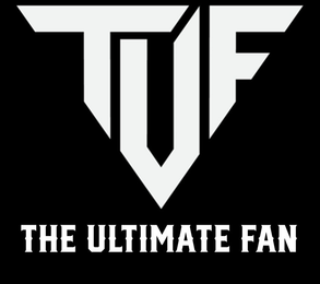 TUF THE ULTIMATE FAN