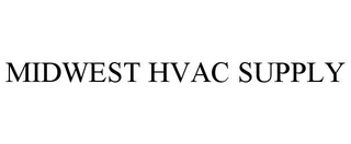 MIDWEST HVAC SUPPLY