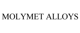 MOLYMET ALLOYS