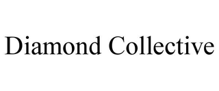 DIAMOND COLLECTIVE